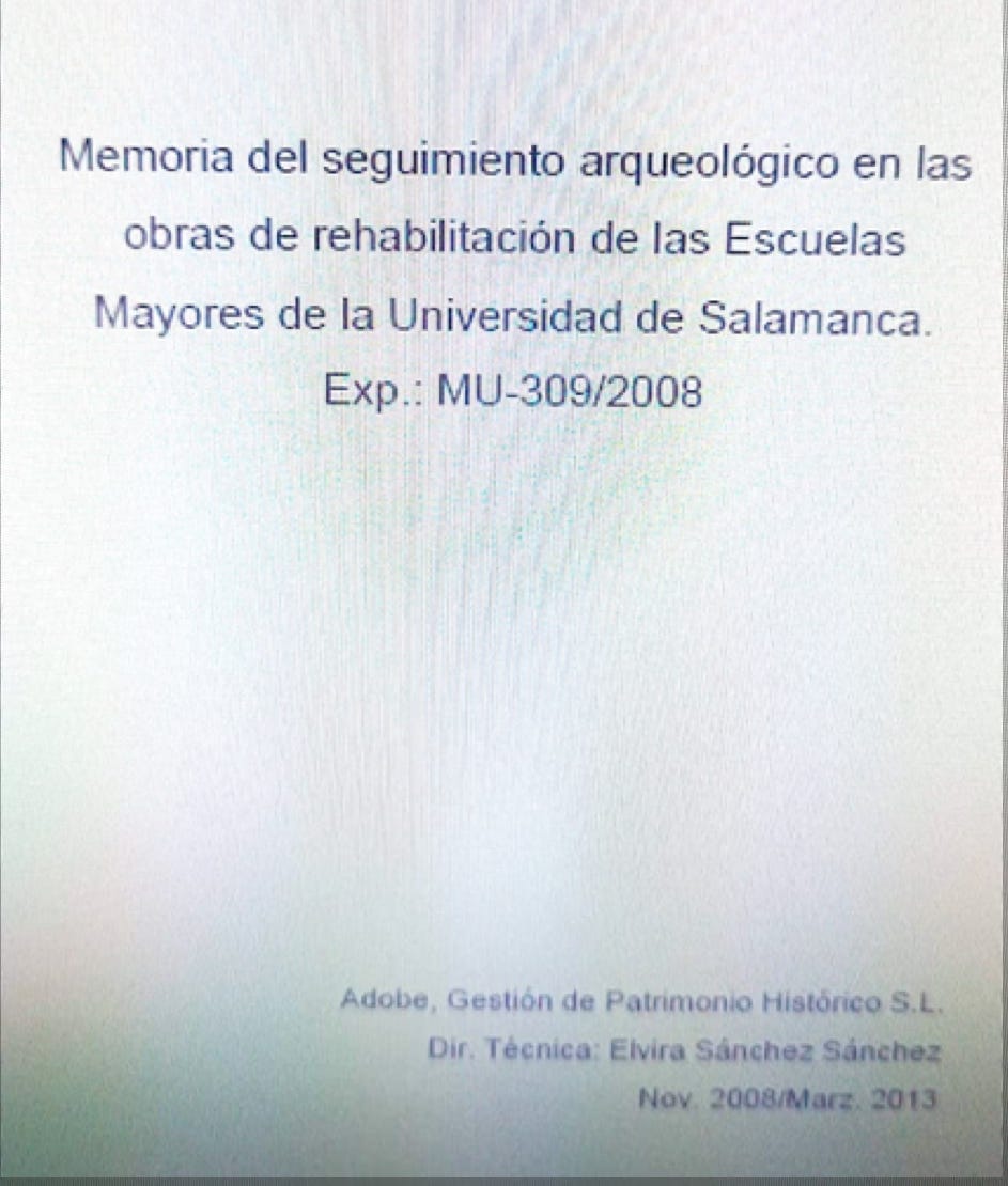 Memoria de seguimiento arqueológico en las obras de rehabilitación de las Escuelas Mayores de la Universidad de Salamanca. Elvira Sánchez Sánchez